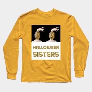 HALLOWEEN SISTERS with Witch Hand - Halloween Witches | Witch Mask | Halloween Costume Long Sleeve T-Shirt